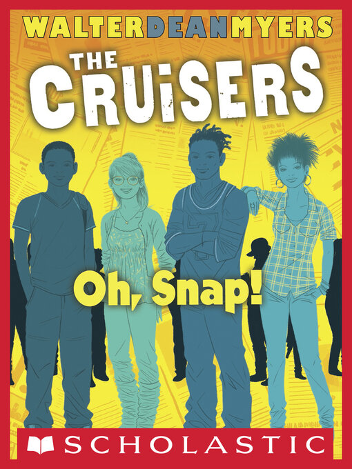 Title details for Oh, Snap! by Walter Dean Myers - Available